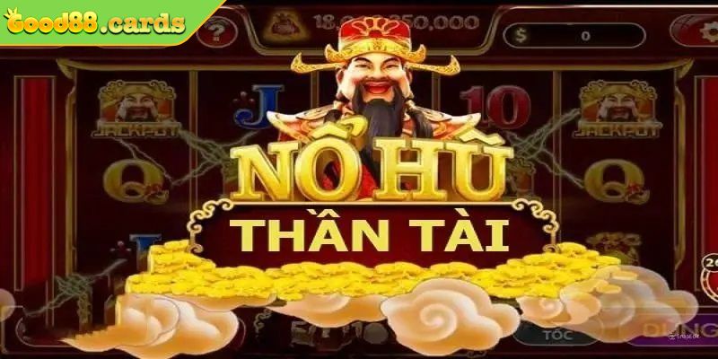 Điểm hấp dẫn của nổ hũ thần tài 